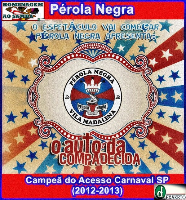 Pérola Negra Campeã do Acesso Sp 2013