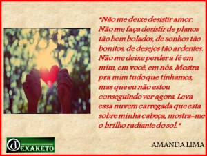 Não me deixe desistir, amor