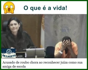 Juiza Reconhece Bandido Como Colega de Classe na Infancia