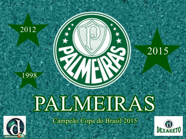 Palmeiras Campeão Copa do Brasil 2015 - Dexaketo