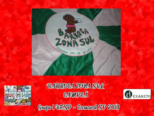 barroca-zona-sul-campea-grupo-1-uesp-carnaval-sp-2017